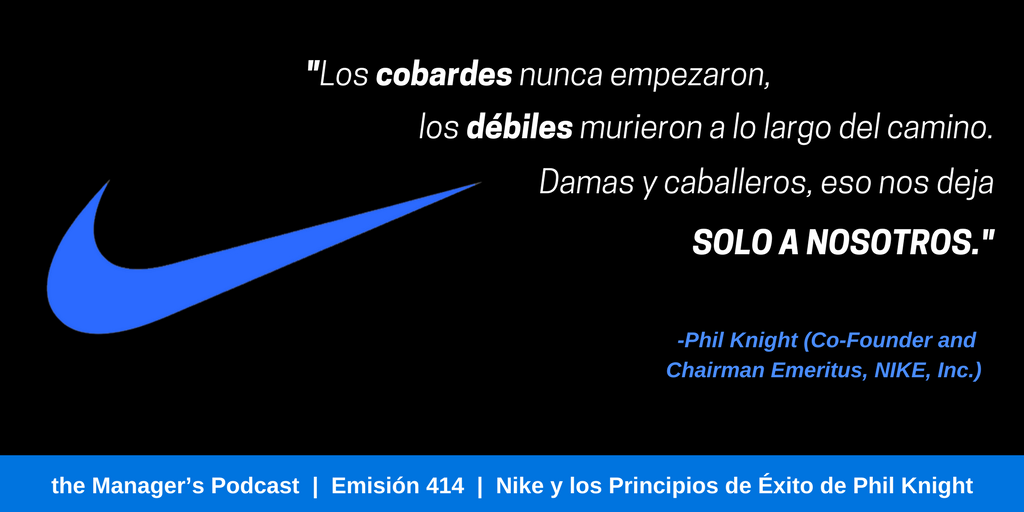 Nike los Principios de Éxito de Phil Knight Emprendimiento con Marca